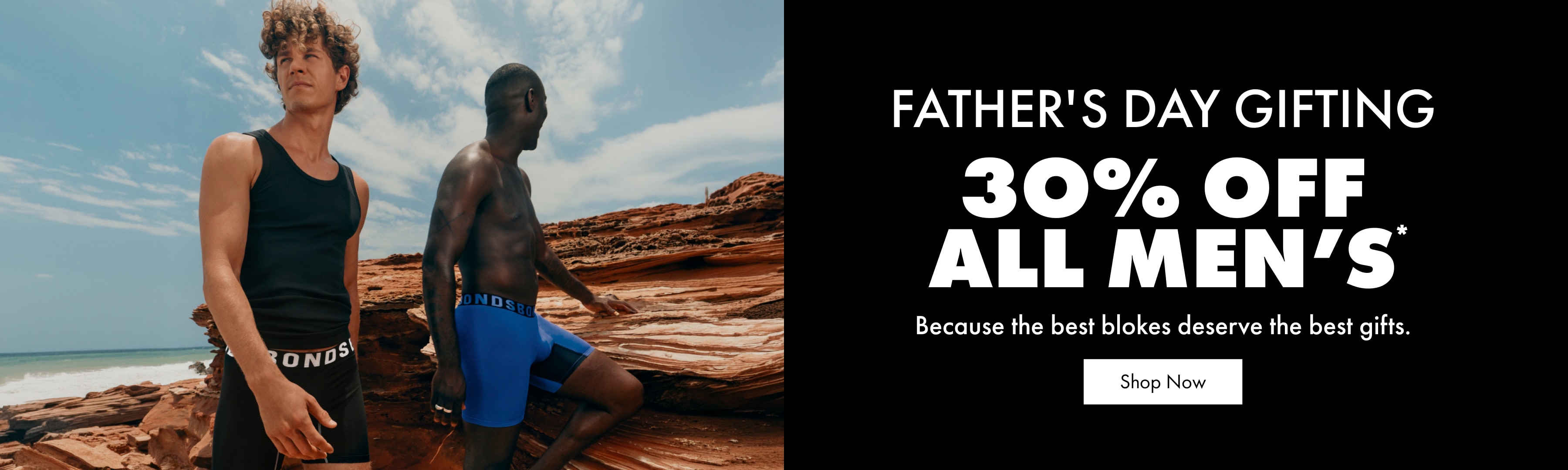 Father's Day Gifting. 30% Off All Men's. Because the best blokes deserves the best gifts. Shop Now.